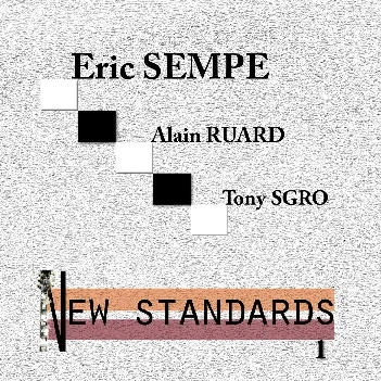 Pochette de New Standards — Eric Sempé Trio